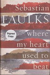 Where my Heart Used to Beat by Sebastian Faulks